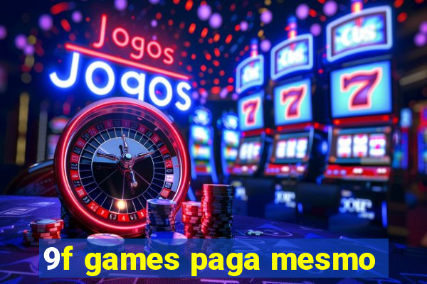 9f games paga mesmo